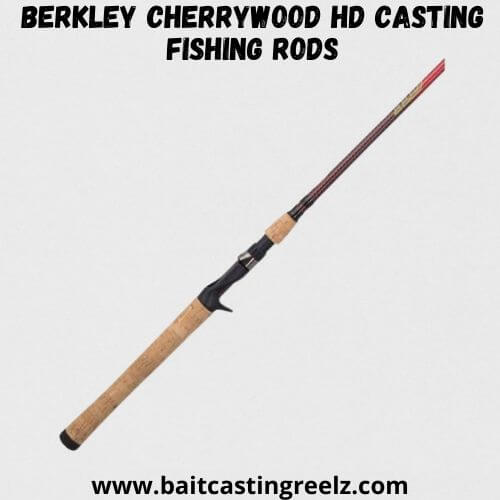 Berkley Cherrywood HD Casting Fishing Rods